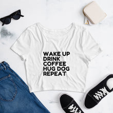 Cargar imagen en el visor de la galería, Wake Up Drink Coffee Women’s Crop Tee - Pets R Kings