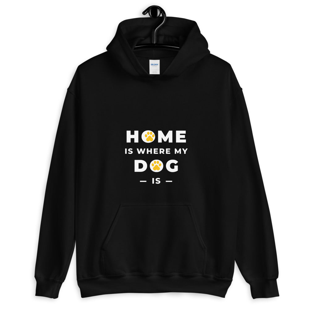 Home is Where my Dog Is Pet Lover Hoodie - Pets R Kings