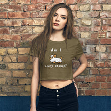 Load image into Gallery viewer, Am I Scary Enough Funny Women’s Crop Tee - Pets R Kings