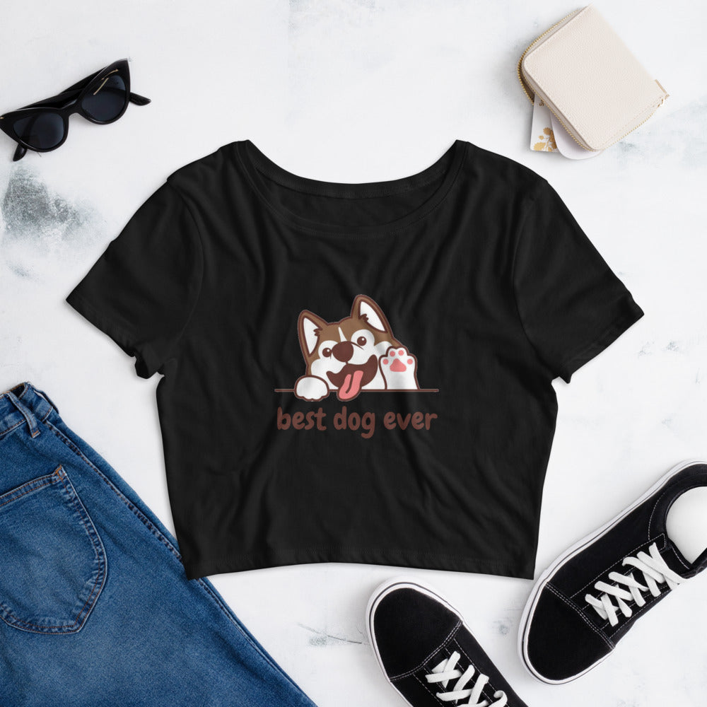 Best Dog Ever Women’s Crop Tee - Pets R Kings