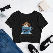 Cargar imagen en el visor de la galería, Dog in A Coffee Women’s Crop Tee - Pets R Kings